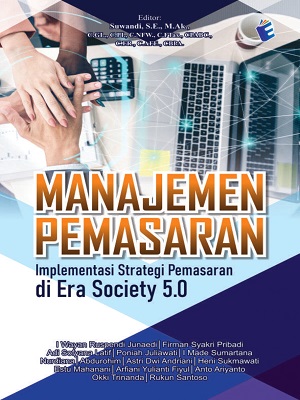 Manajemen Pemasaran: Implementasi Strategi Pemasaran di Era Society 5.0