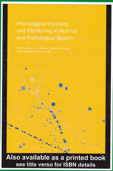Phonological Encoding and Monitoring in Normal and Pathological Speech