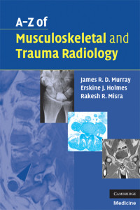 A-Z Musculoskeletal and Trauma Radiology