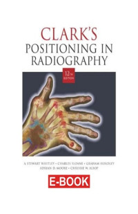 CLARK'S Positioning In Radiography