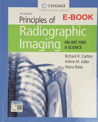 Principles of Radiographic Imaging: An Art and A Science,