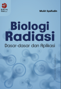 Biologi Radiasi: Dasar-dasar dan Aplikasi