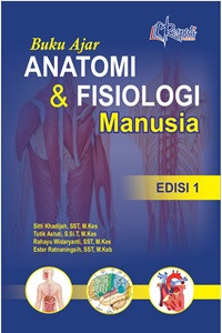 Buku Ajar Anatomi dan Fisiologi Manusia